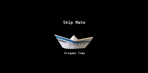 origami ship mate
